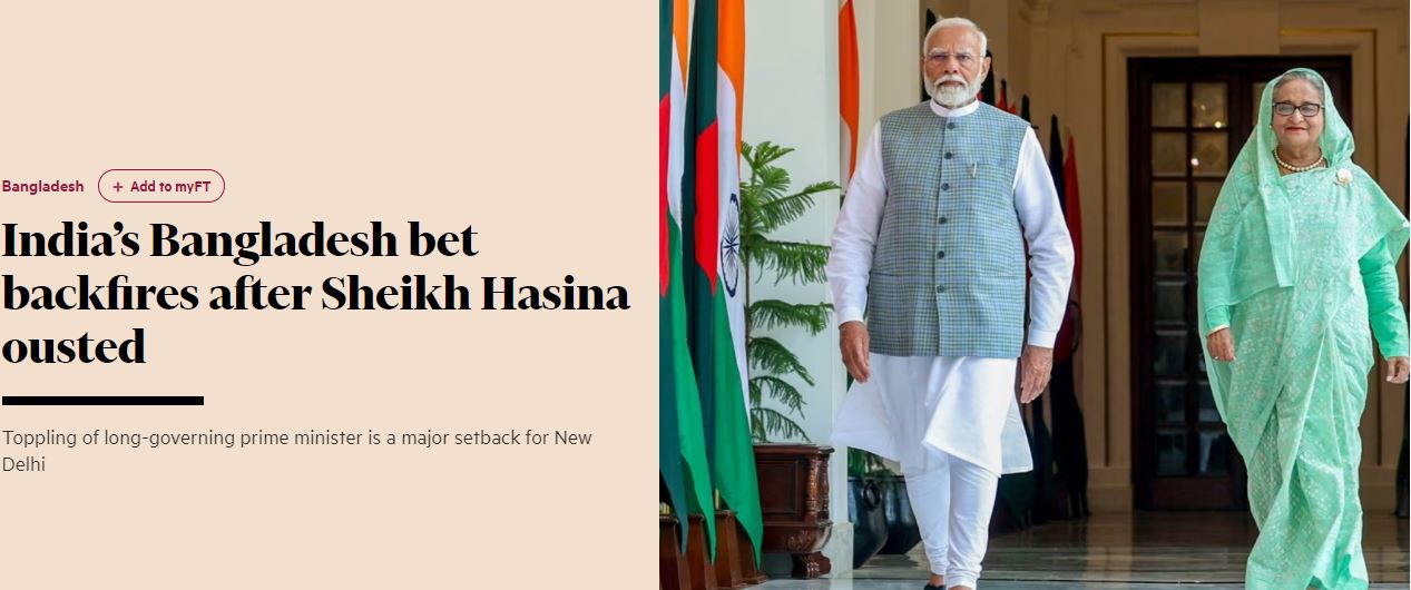 India’s Bangladesh bet backfires after Sheikh Hasina ousted