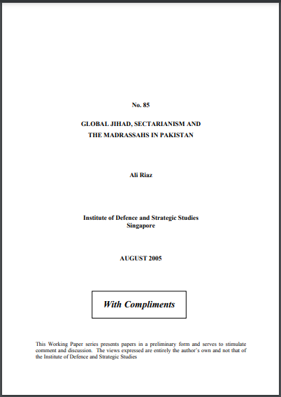 Global Jihad, Sectarianism and The Madrassahs in Pakistan.